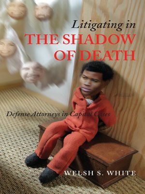 cover image of Litigating in the Shadow of Death